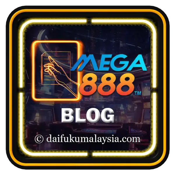 Mega888 blog daifukumalaysia.com